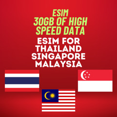 esim Singapore Malaysia and Thailand 30 GB unlimited 2G