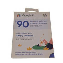 Google Fi 5G+4G Simply Unlimited SIM Kit Includes $90 Bill Credit New