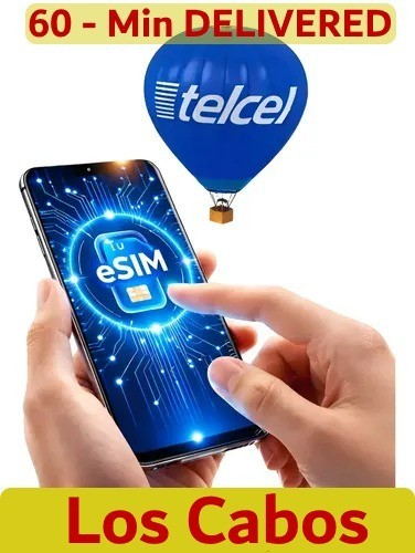 ESIM MEXICO TELCEL AREA LOS CABOS,RECHARGEABLE(YOU NEED ID FOR USE)