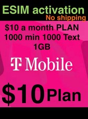 T-Mobile connect plan ESIM ACTIVATION 1000 TALK/TEXT + 1GB DATA $10 plan MONTH