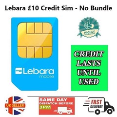 Lebara Pay As You Go UK SIM Card with £10 Credit – CREDIT LASTS UNTIL USED